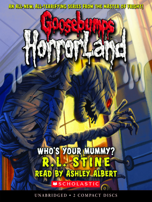 R. L. Stine创作的Who's Your Mummy?作品的详细信息 - 可供借阅